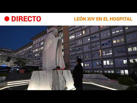 🔴DIRECTO | Exteriores del hospital donde el papa León XIV ha sido operado de cáncer | RTVE Noticias