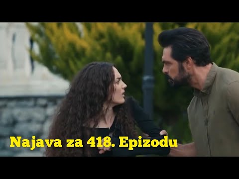 NAJAVA ZA 418. EPIZODU - SA PREVODOM - EMANET - FATALNA LJUBAV