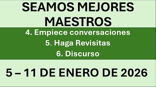 SEAMOS MEJORES MAESTROS | 5 – 11 DE ENERO DE 2026 | DEMOSTRACIONES Y DISCURSO