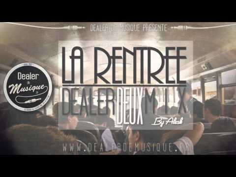 Dealer de Mix #2 - La Rentrée