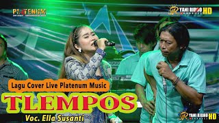 Download lagu LAGU TERBARU || TLEMPOS ( COVER ) VOC. ELLA SUSANTI || PLATENUM MUSIC || TEAM DLS mp3