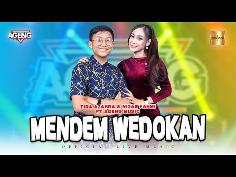 Fira Azahra & Nizar Fahmi ft Ageng Music - Mendem Wedokan (Official Live Music)