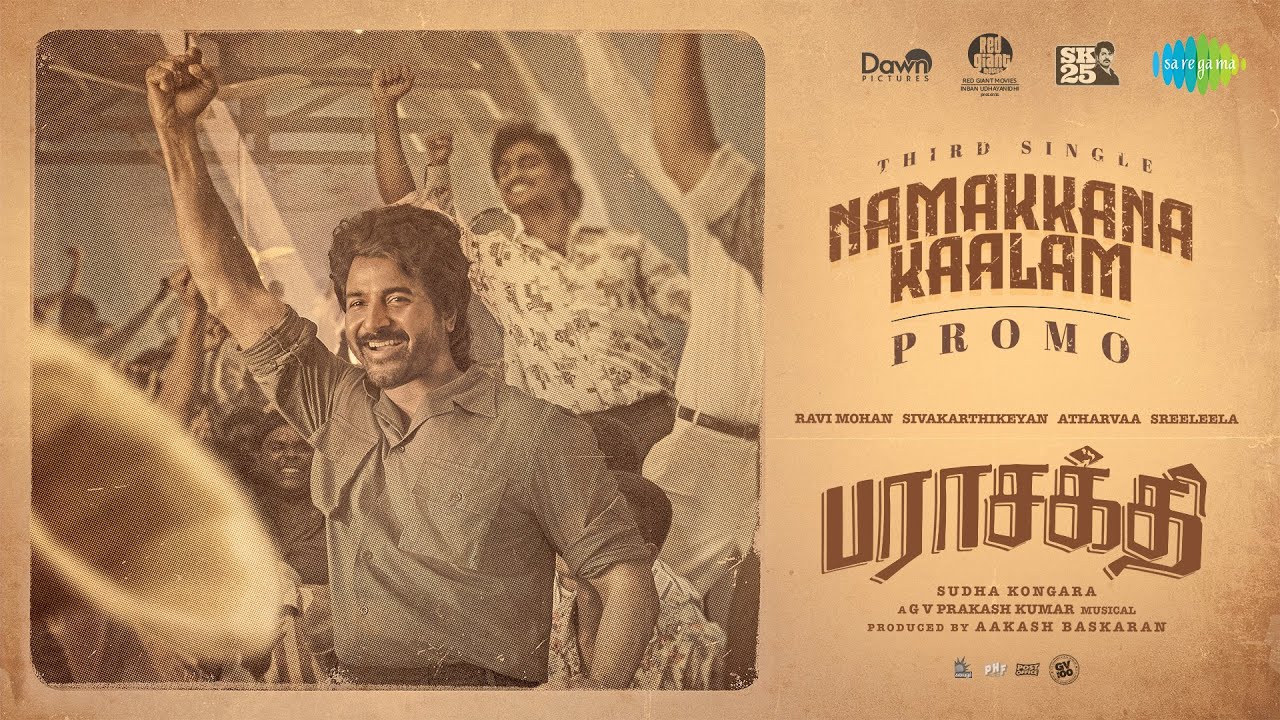 Namakkana Kaalam - Song Promo | Parasakthi | Sivakarthikeyan | Sudha Kongara | G.V. Prakash