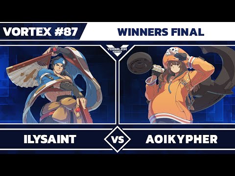 [Vortex #87] ilysaint vs NH | AoiKypher - Winners Final - Guilty Gear Strive