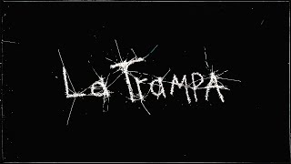 La Trampa Music Video