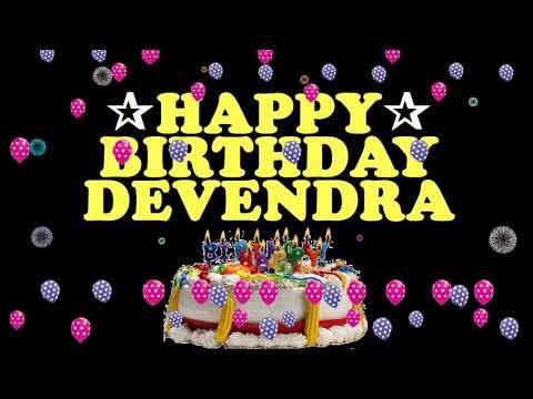DEVENDRA HAPPY BIRTHDAY TO YOU