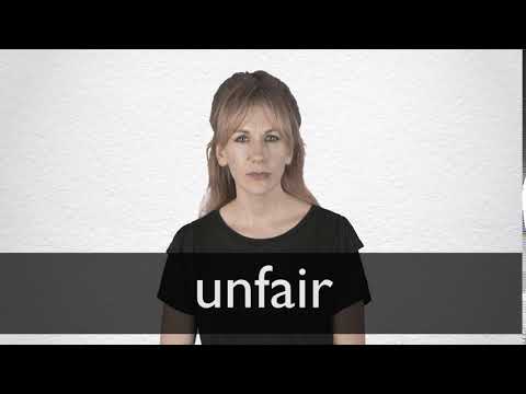 UNFAIR 释义 | 柯林斯英语词典