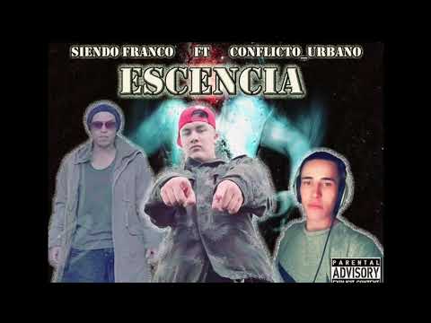 (ESCÉNCIA)CONFLICTO_URBANO  FT SIENDO FRANCO         RAP SABANA FRIA - CIUDAD BOLIVAR 🇨🇴🇨🇴