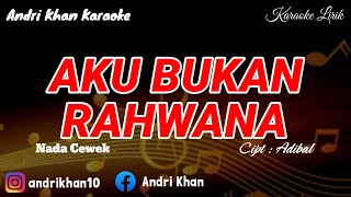 Download lagu KARAOKE VERSI ANDRI KHAN ~ AKU BUKAN RAHWANA ~ (NADA CEWEK) ~CIPT : ADIBAL mp3