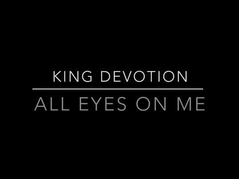All Eyes On Me - King DeVotion