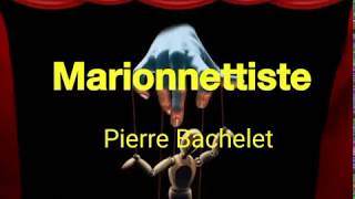 Pierre Bachelet - Marionnettiste (Paroles)