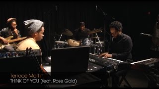 Terrace Martin: &#39;Think Of You&#39; (feat. Rose Gold)