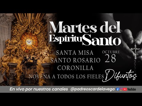EN VIVO🔴MARTES DEL ESPÍRITU SANTO I Santa Misa, Santo Rosario y Coronilla I PadreOscarDeLaVega