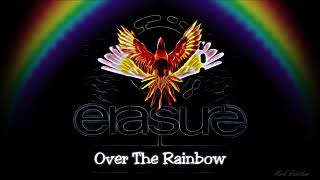 Erasure -- &quot;Over The Rainbow&quot;