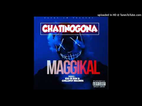 Maggikal - Chatinogona {Official Audio}