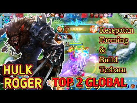 Kecepatan Farming! Roger Build Tersakit - Gameplay Top 2 Global by HULK | Mobile Legends