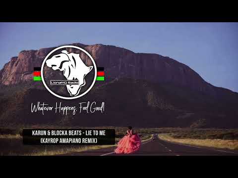 Karun & Blocka Beats - Lie To Me (Kayrop Amapiano Remix)