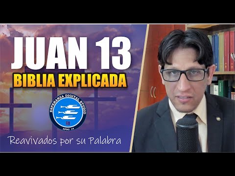 ✅ JUAN 13 - EXPLICADO 🔥 | Reavivados por su Palabra || 19 DE OCTUBRE 2024