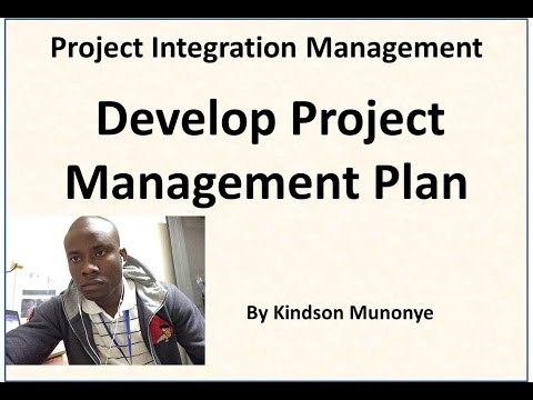 2 Project Integration Management   Develop Project Management Plan Video