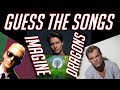 GUESS THE SONG IMAGINE DRAGONS | ONLY SONGS WITH Eminem, Kygo, Avicii and other GUESS THE SONG IMAGINE DRAGONS | ONLY SONGS WITH Eminem, Kygo, Avicii and other