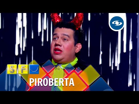 A Piroberta se la llevaron para el infierno - Sábados Felices