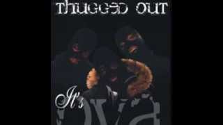 Thugged Out - My Niggas Ft. Freddie Gibbs