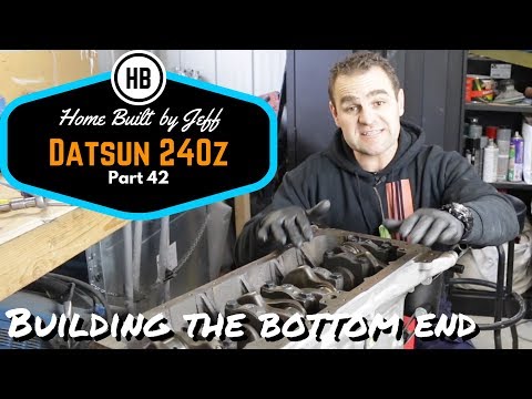 Building the bottom end of my L28 - Home Built Datsun 240z part 42
