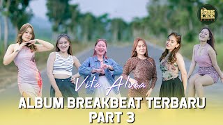 Download lagu Album Breakbeat Vita Alvia Terbaru 2024 Nonstop - Part 3 mp3 Download lagu Album Breakbeat Vita Alvia Terbaru 2024 Nonstop - Part 3 mp3