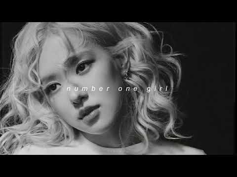rose - number one girl (slowed + reverb)