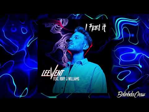 Lee Vent Feat. Rory J Williams - I Feel It