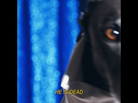 Video thumbnail for He Is Dead