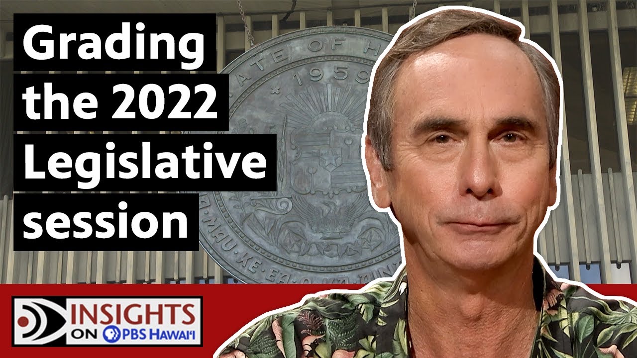 2022 Legislative Review | INSIGHTS ON PBS HAWAIʻI