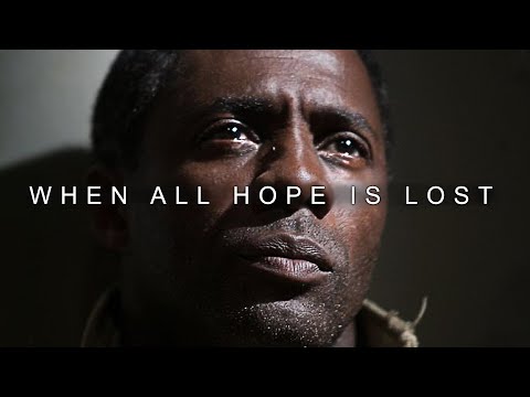 WHEN ALL HOPE IS LOST - Best Motivational Video