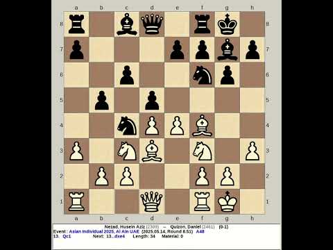 Nezad, Husein Aziz vs Quizon, Daniel | Asian Individual Classic Chess 2025, Al Ain UAE