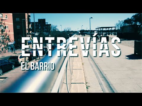 📺 Entrevías, el barrio