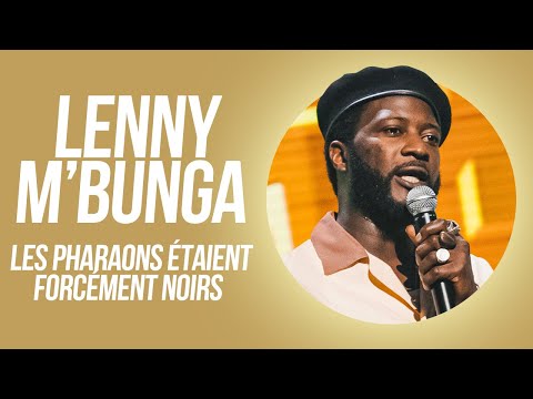 Sketch Lenny M'Bunga - Les pharaons étaient forcément noirs Paname Comedy Club