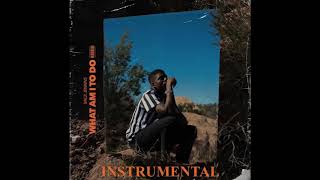 Mick Jenkins - What Am I To Do (Instrumental) [reprod. PHONKstrumental]