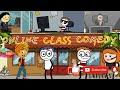 Funny Online Class ONLINE SCHOOL CLASSES Online Class Comedy FUNY CARTOON HasyaKoutuk