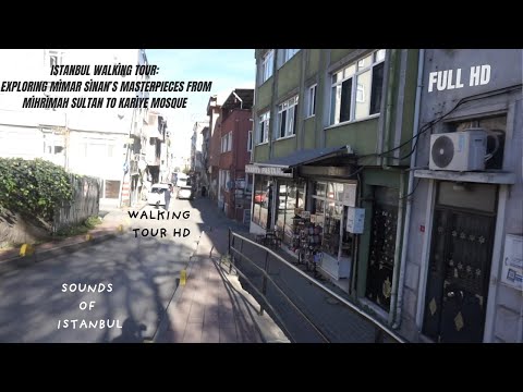 Fundamental dive to explore: The Mimar Sinan’s Masterpieces from Mihrimah Sultan to Kariye Mosque