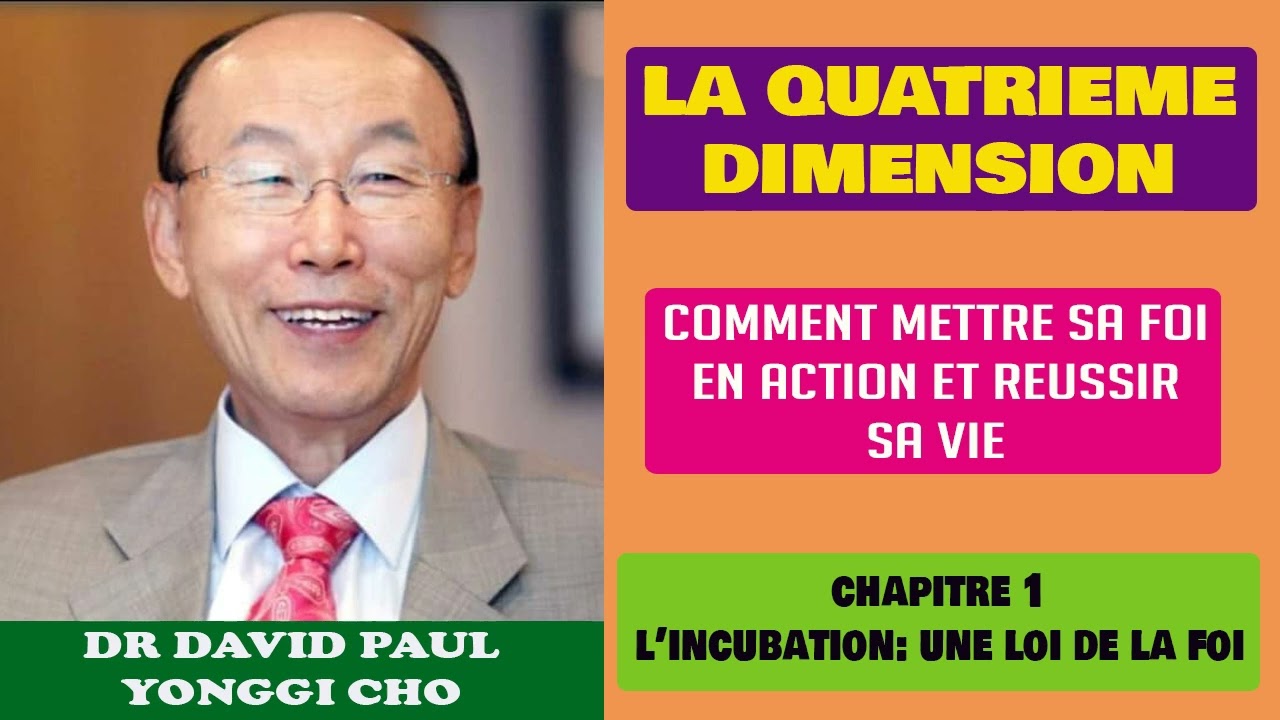 LE LIVRE LE PLUS LU ET SPIRTUEL//QUATRIEME DIMENSION DE DAVID PAUL YOONGGI CHO//CHAPITRE 1