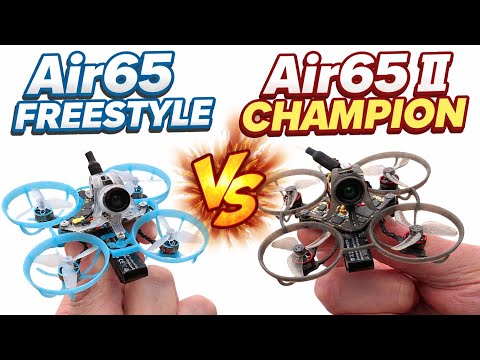 BetaFPV Air65 II Champion vs Air65 Freestyle: Which Is The REAL Winner? 🏆