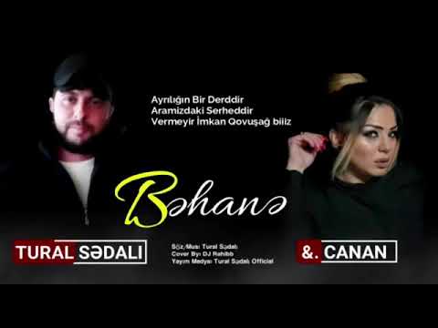 Tural Sedalı ft Canan-Behane