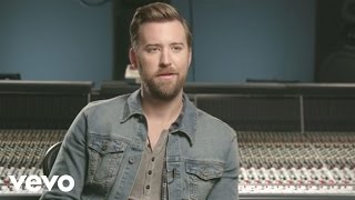 Charles Kelley - Leaving Nashville (Behind The Song)
