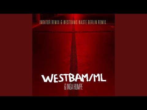Wasteland (Westbam's Waste Berlin Remix)