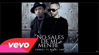 No Sales De Mi Mente Yandel ft. Nicky Jam video liryc oficial (REGGAETON 2015)