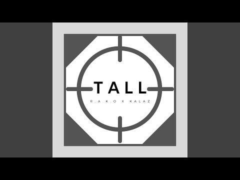 Tall (feat. Kalaz)