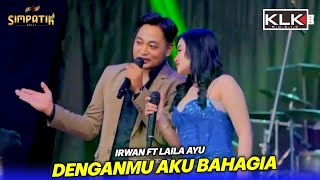 Download lagu LAILA AYU FT IRWAN - DENGANMU AKU BAHAGIA - SIMPATIK MUSIC - APAAN PENGARENGAN SAMPANG - KLK AUDIO mp3