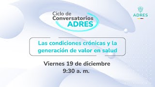 Las condiciones crónicas y la generación de valor en salud