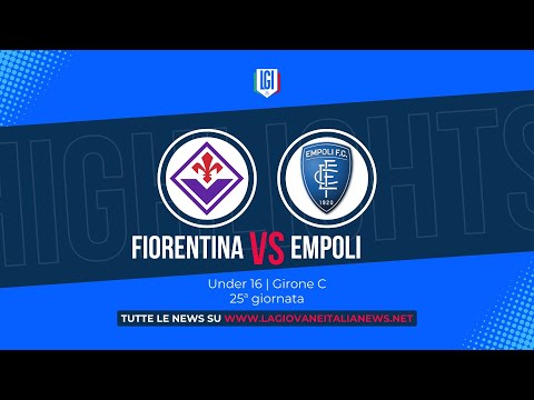 Highlights Fiorentina-Empoli U16 A-B, 25ª giornata stagione 2024-25