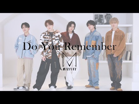 MXV - 'Do You Remember' PERFORMANCE VIDEO